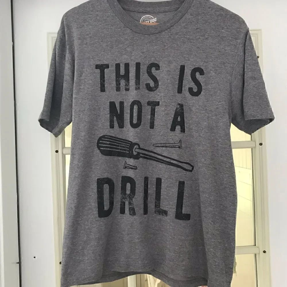 Crazy Dog Womens This Is Not A Drill T-shirt